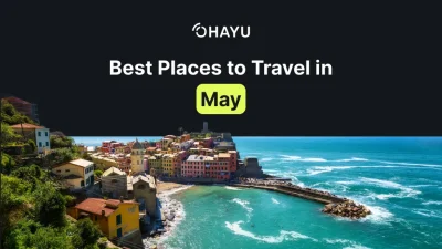 Best Places to Travel in May