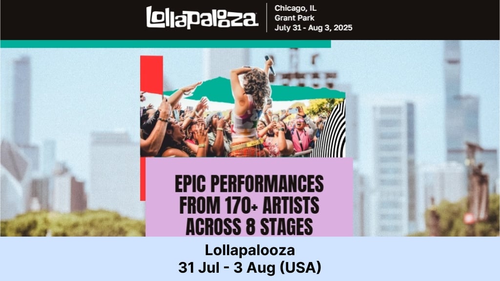Lollapalooza – 31 Jul - 3 Aug (USA)