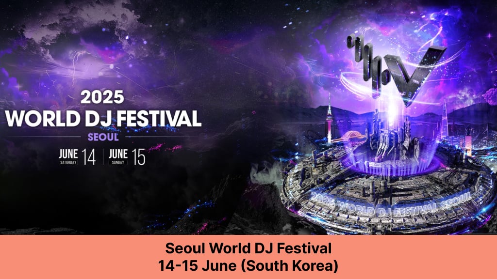 Seoul World DJ Festival – 14-15 June (South Korea) summer festivals